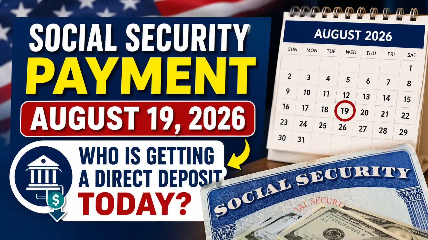 Social Security Payment August 19, 2026 Who Is Getting a Direct Deposit Today